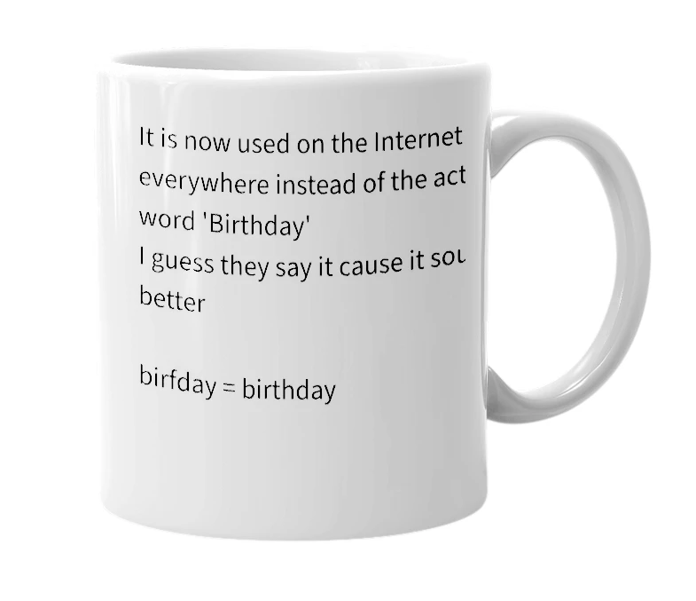 White mug with the definition of 'Birfday'