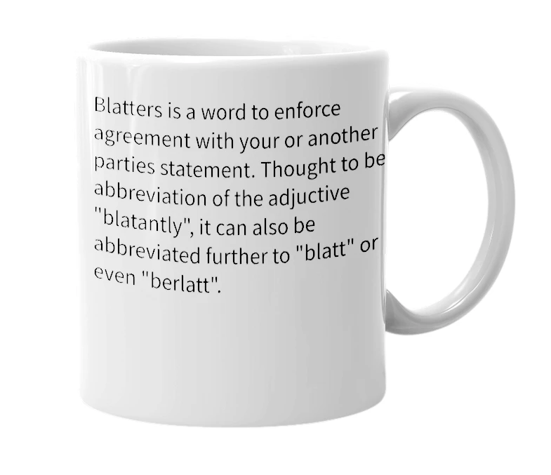 White mug with the definition of 'Blatters'