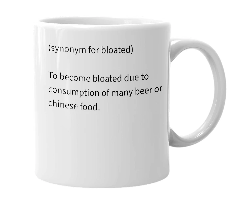 White mug with the definition of 'Bloatatious'