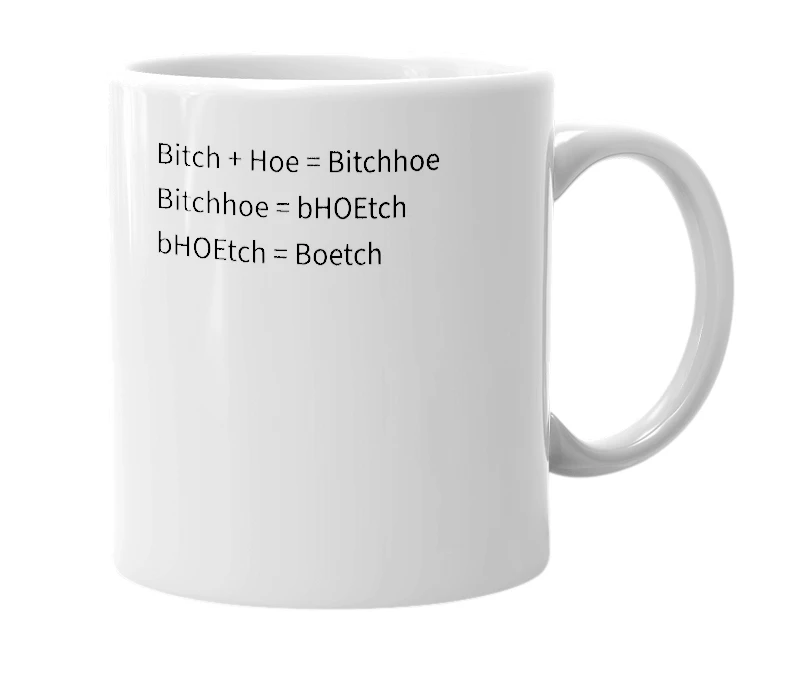 White mug with the definition of 'Boetch'