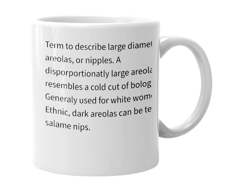 White mug with the definition of 'Bologna nips'