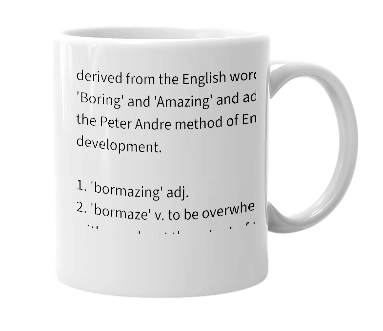 White mug with the definition of 'Bormazing'