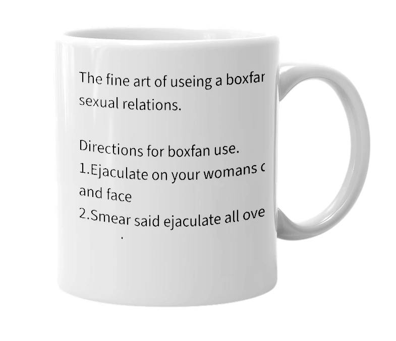 White mug with the definition of 'Boxfaning'