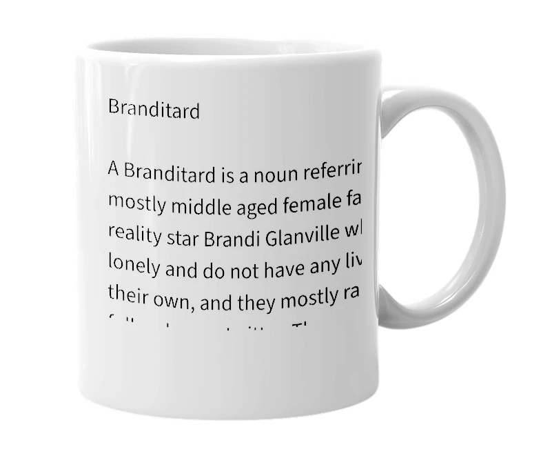 White mug with the definition of 'Branditard'