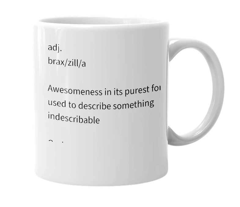 White mug with the definition of 'Braxzilla'