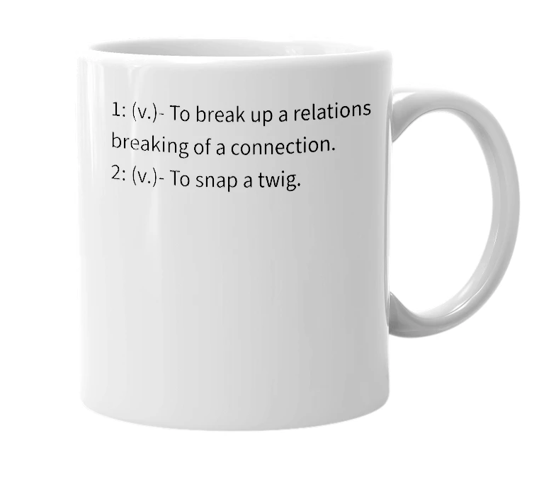 White mug with the definition of 'Breaking the Stick'
