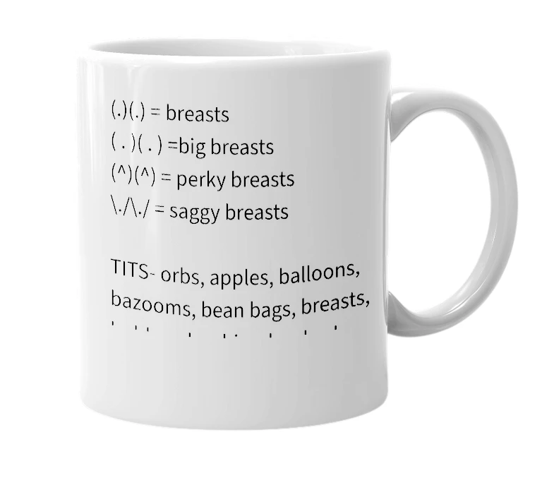 White mug with the definition of 'Breasts'