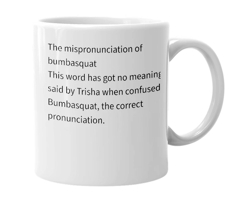 White mug with the definition of 'Bumblesquat'