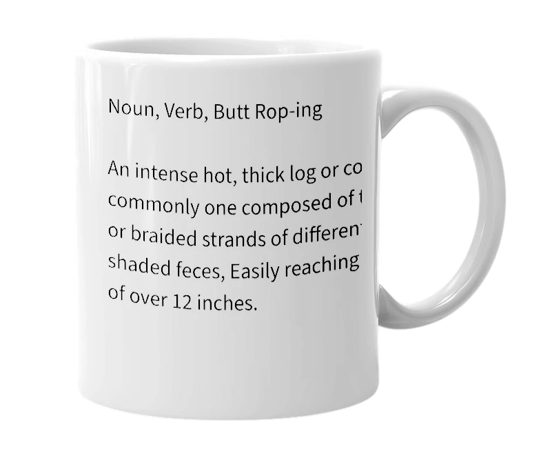 White mug with the definition of 'Butt Rope'