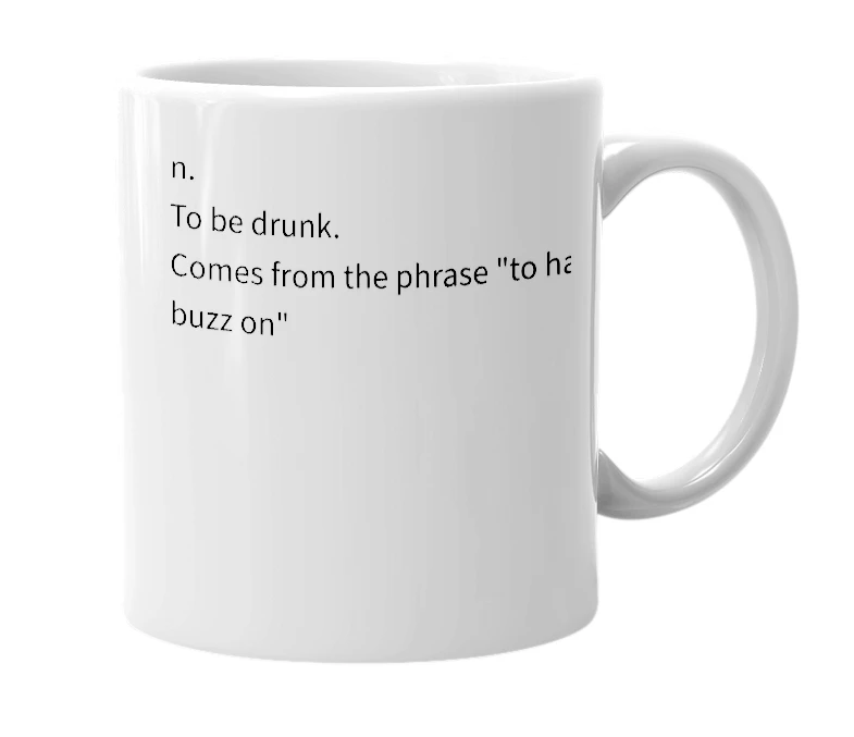 White mug with the definition of 'Buzzond'