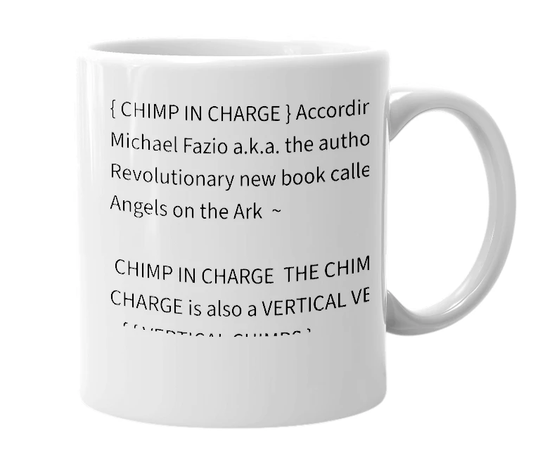 White mug with the definition of 'CHIMP IN CHARGE'