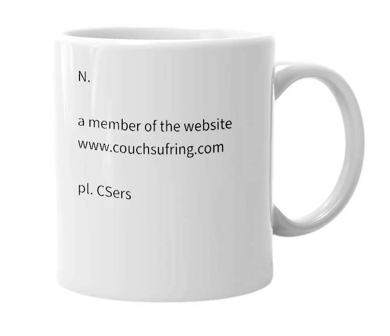 White mug with the definition of 'CSer'