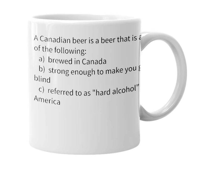 White mug with the definition of 'Canadian Beer'