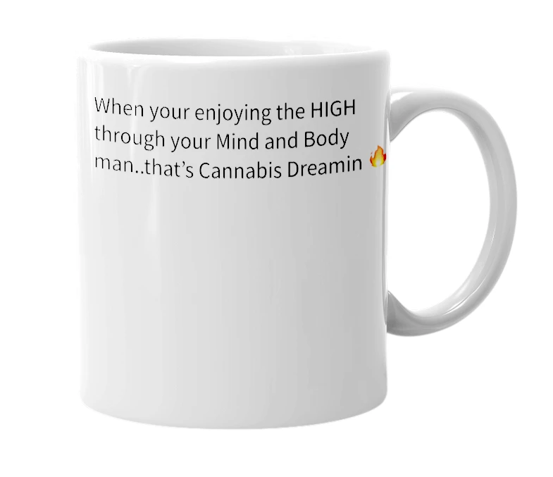 White mug with the definition of 'Cannabis Dreamin'