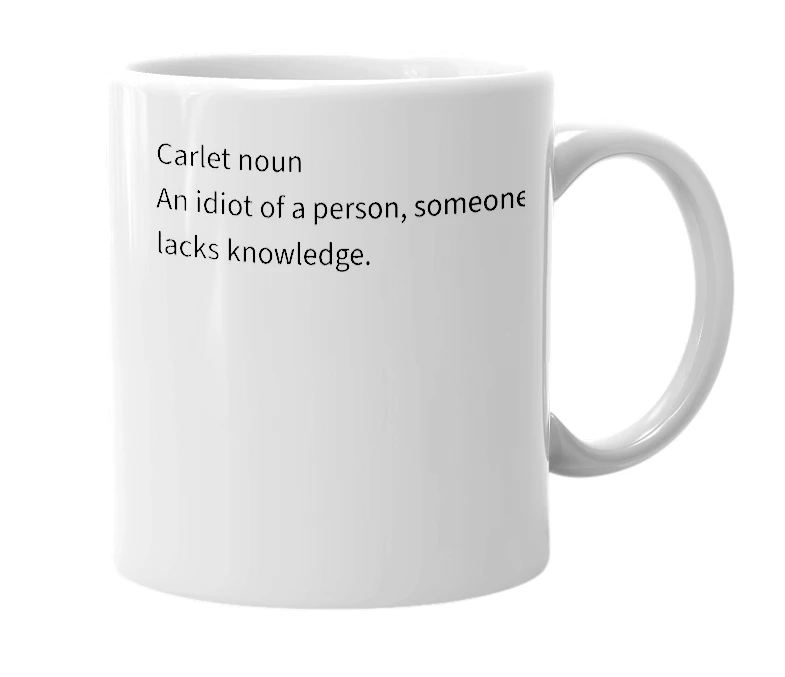 White mug with the definition of 'Carlet'