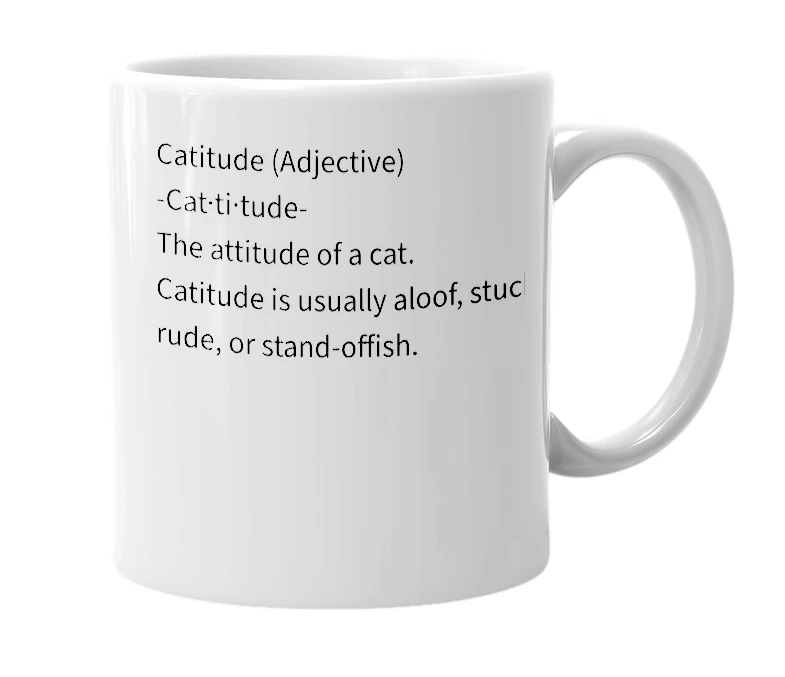 White mug with the definition of 'Catitude'