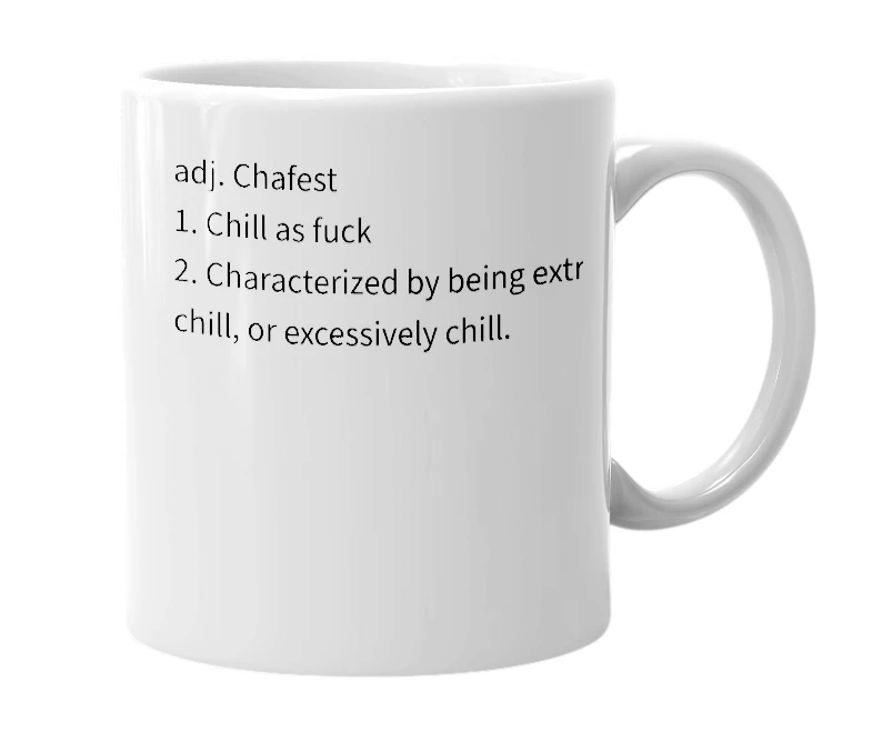 White mug with the definition of 'Chaf'