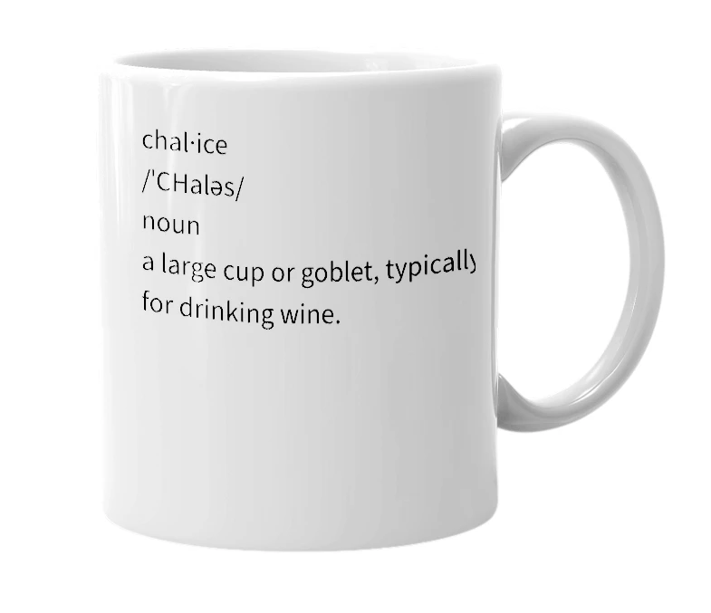 White mug with the definition of 'Chalice'