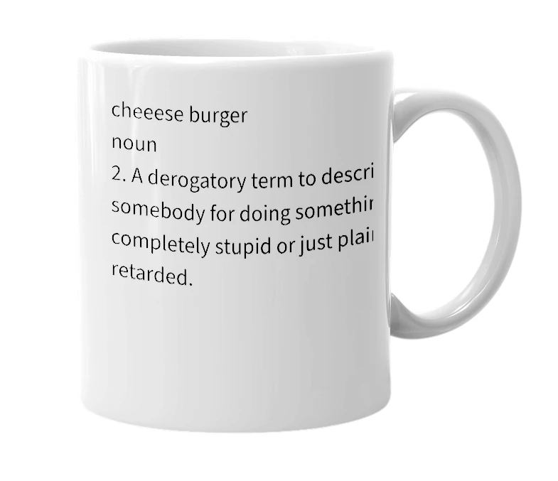 White mug with the definition of 'Cheeseburger'