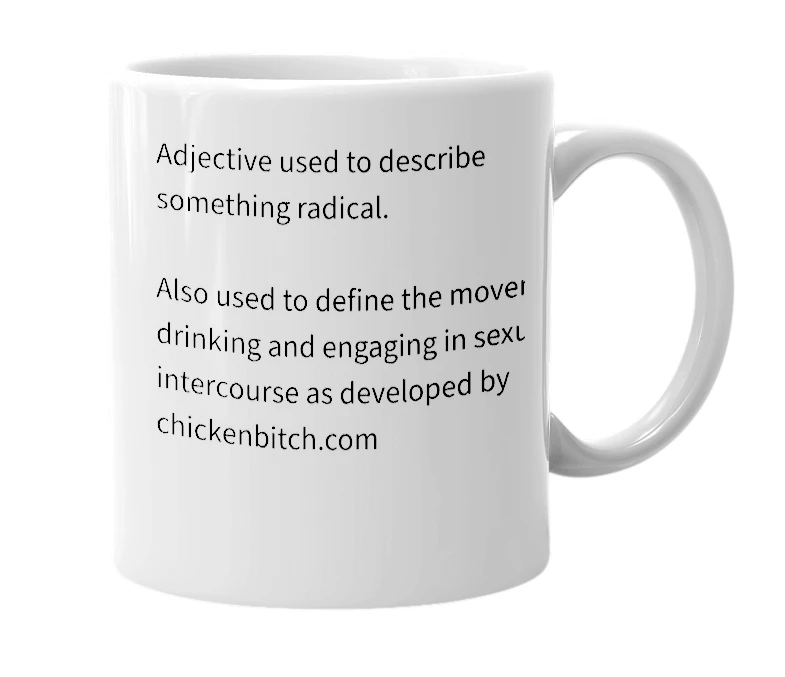 White mug with the definition of 'Chickenbitch'