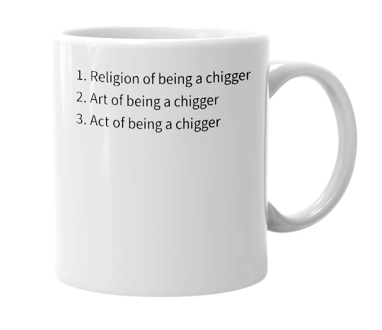 White mug with the definition of 'Chiggerism'