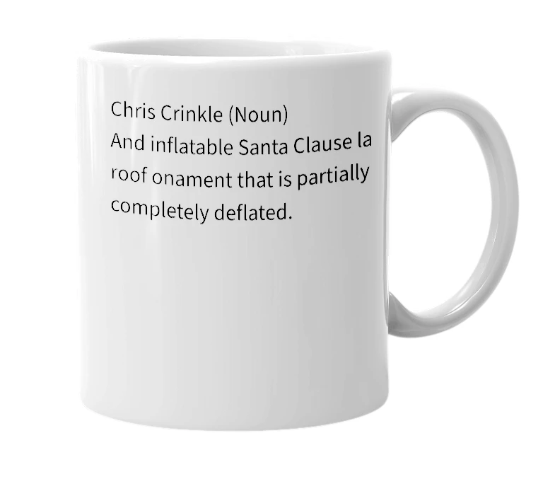 White mug with the definition of 'Chris Crinkle'
