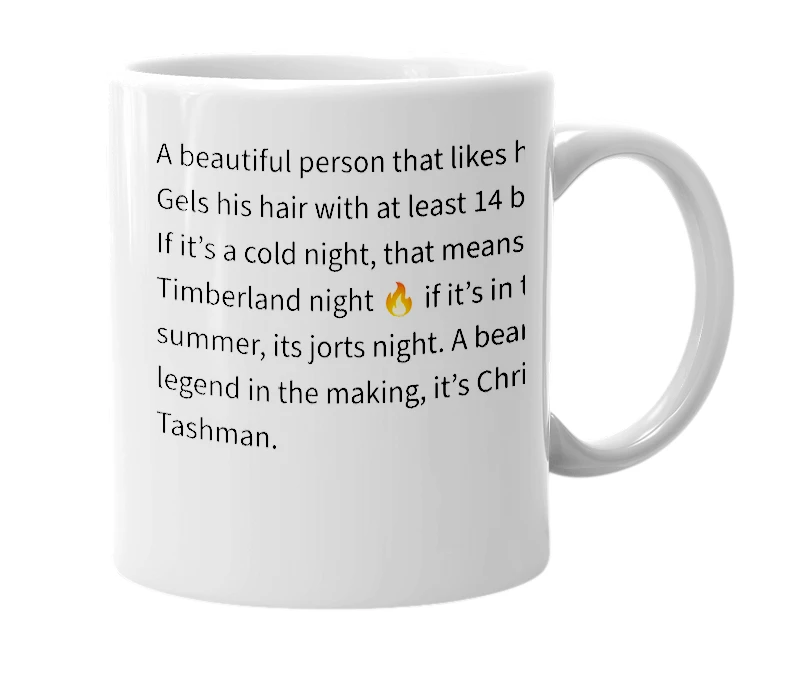 White mug with the definition of 'Chris Tashman'