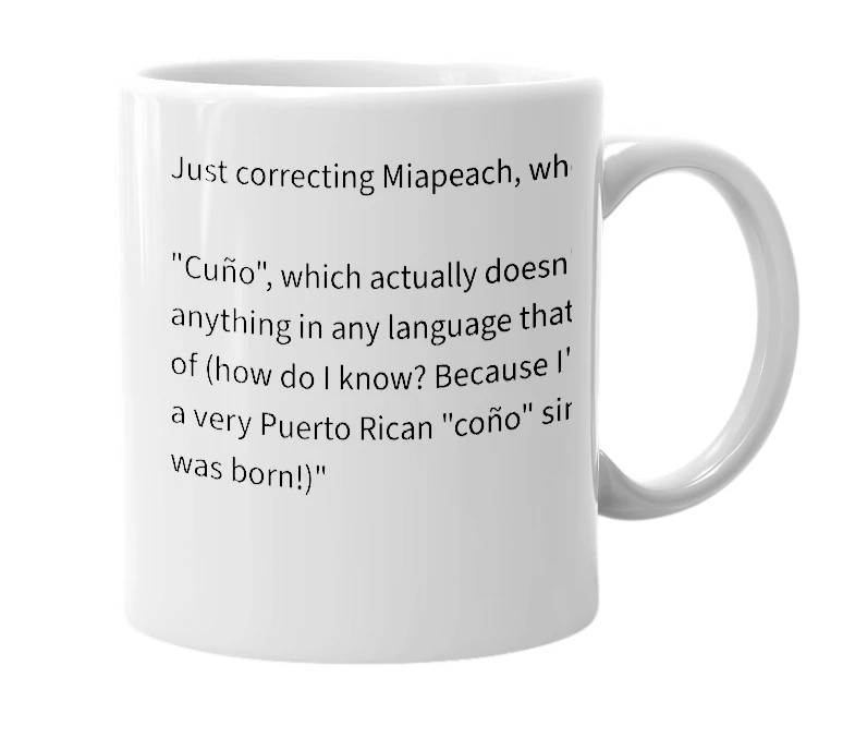 White mug with the definition of 'Coño'