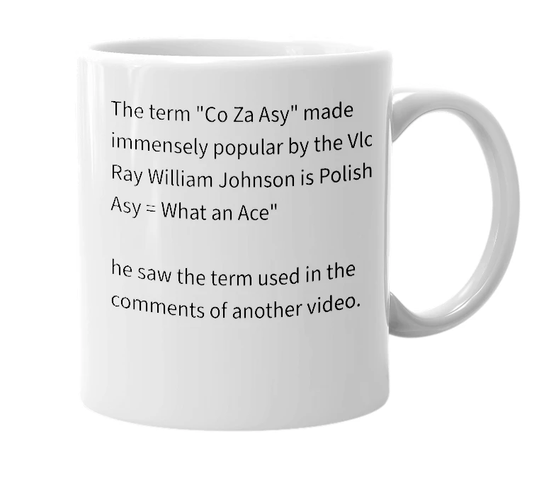 White mug with the definition of 'Co Za Asy'