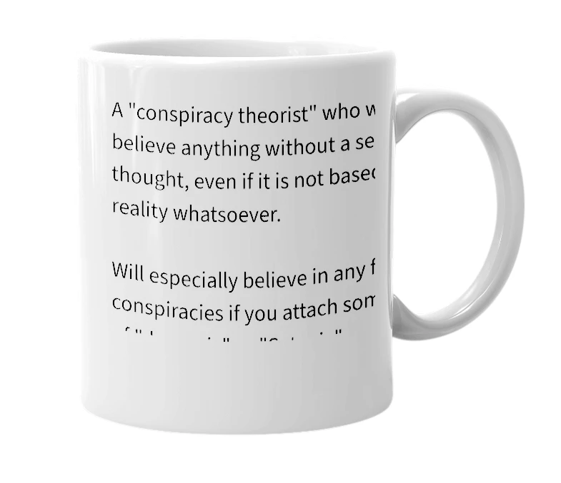 White mug with the definition of 'Conspiracy Nutjob'