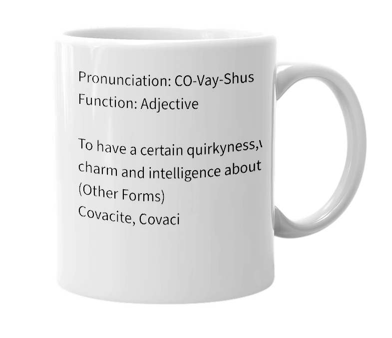 White mug with the definition of 'Covacious'