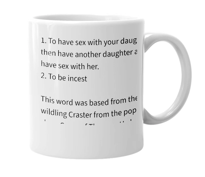 White mug with the definition of 'Crasticate'