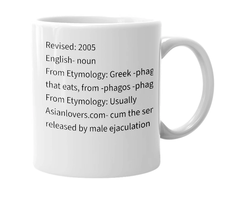 White mug with the definition of 'Cumphage'