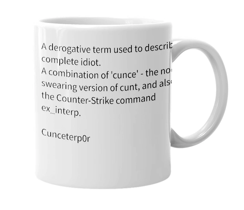 White mug with the definition of 'Cunceterp0r'