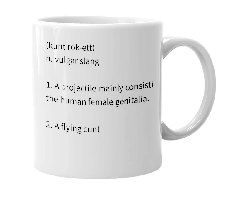 White mug with the definition of 'Cunt Rocket'