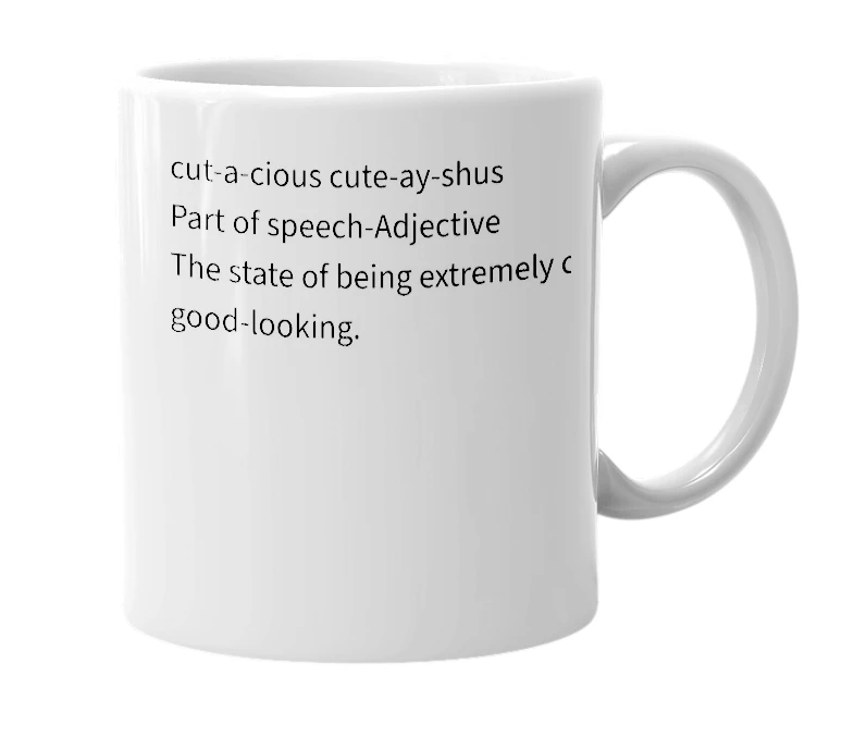 White mug with the definition of 'Cutacious'