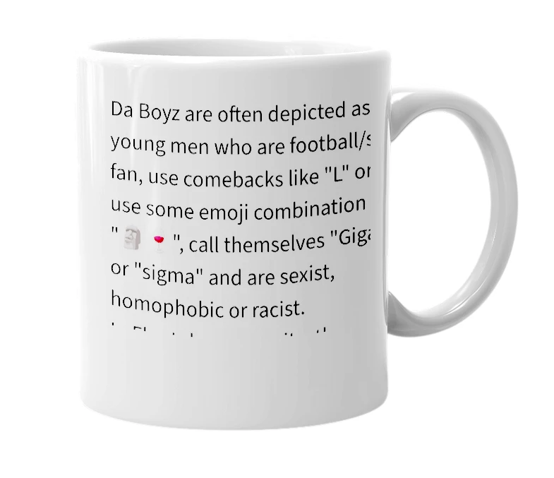 White mug with the definition of 'Da Boyz'