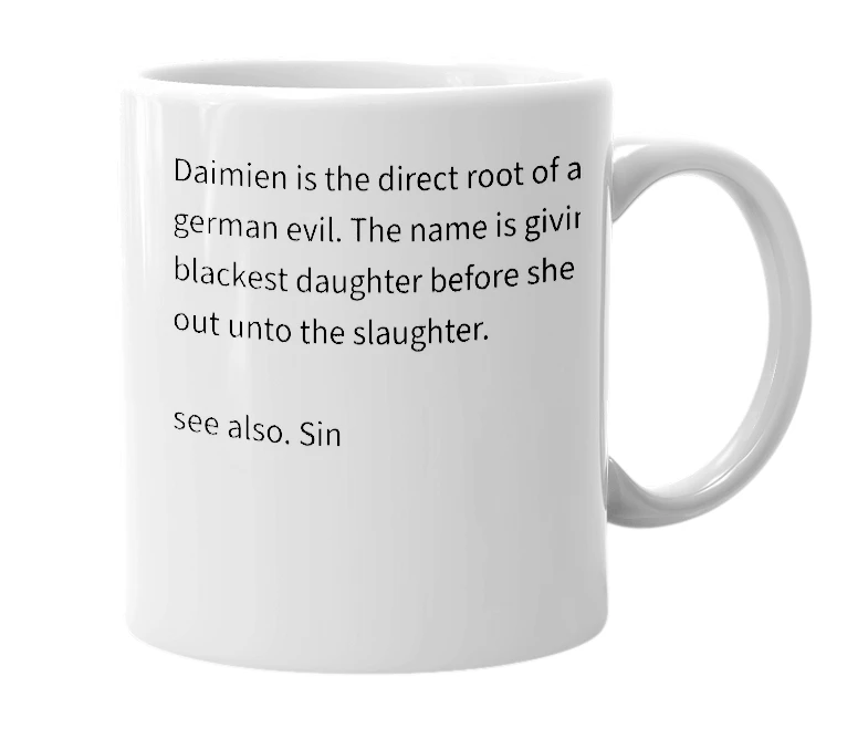 White mug with the definition of 'Daimien'