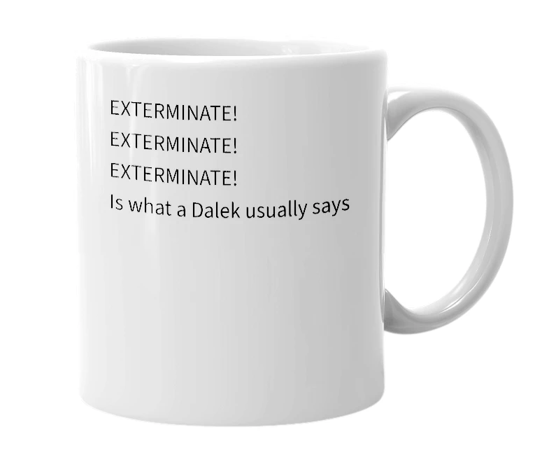 White mug with the definition of 'Daleks'