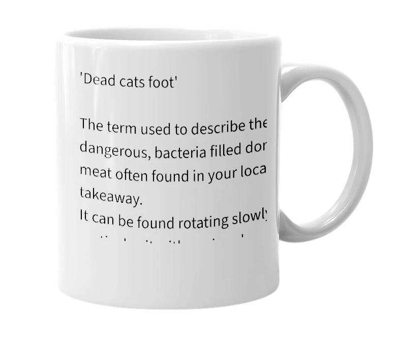 White mug with the definition of 'Dead cats foot'