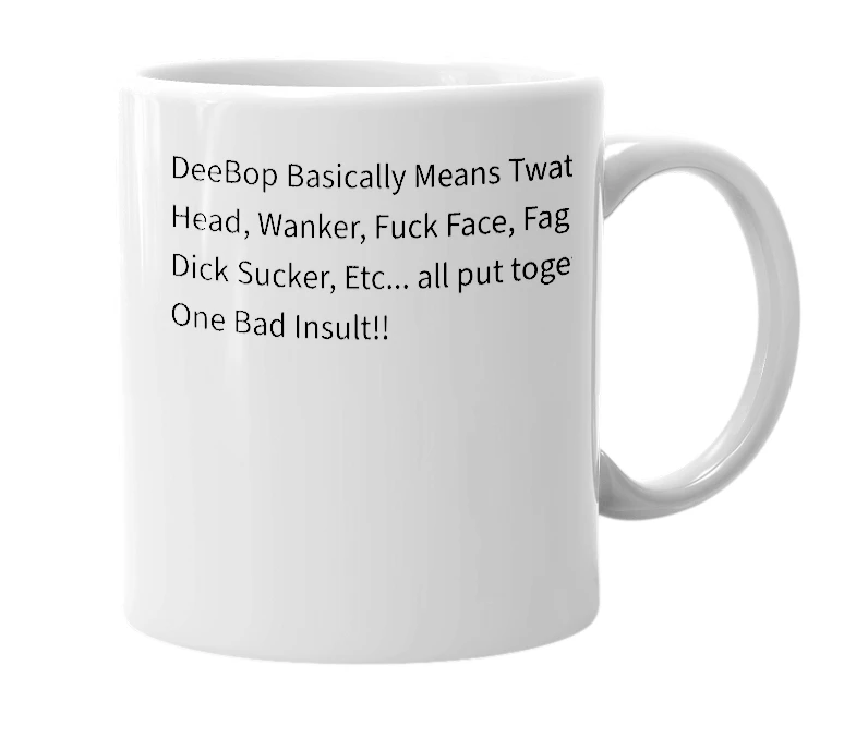 White mug with the definition of 'DeeBop'
