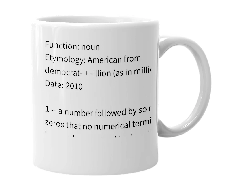 White mug with the definition of 'Democrillion'