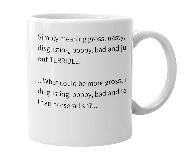 White mug with the definition of 'Diggity Dogg Horseradish'