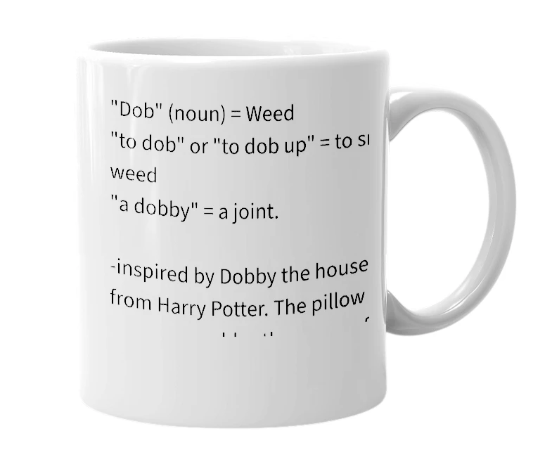 White mug with the definition of 'Dob'