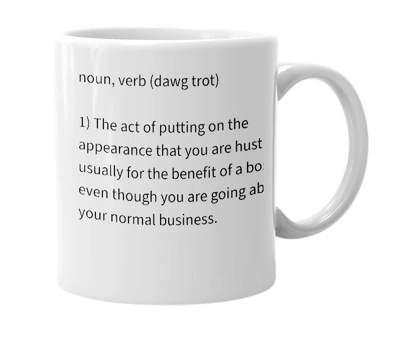 White mug with the definition of 'Dog Trot'