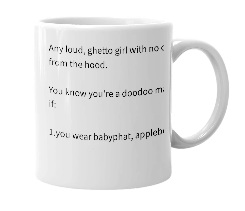 White mug with the definition of 'Doo Doo Mamma'