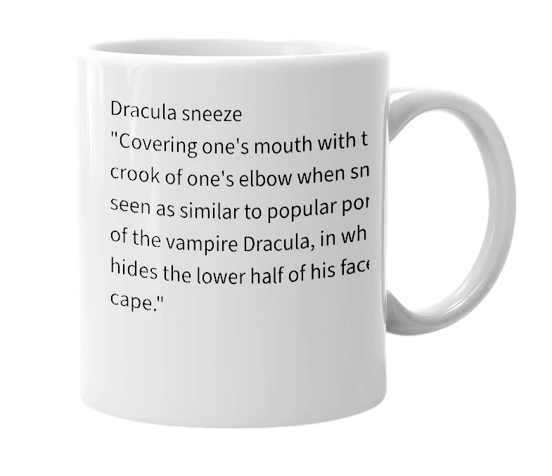 White mug with the definition of 'Dracula Sneeze'