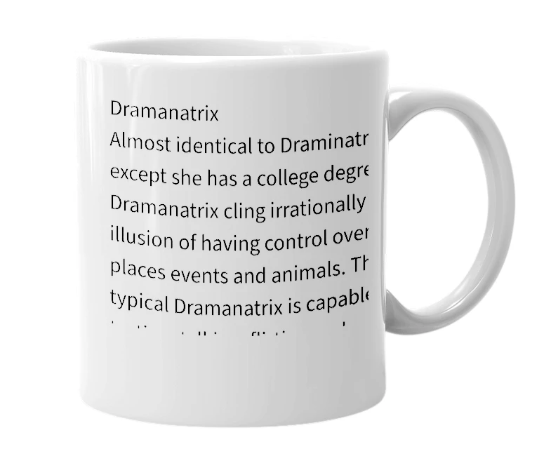 White mug with the definition of 'Dramanatrix'