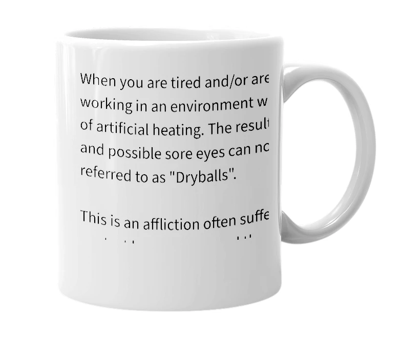 White mug with the definition of 'Dryballs'