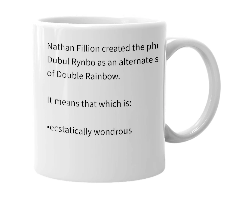 White mug with the definition of 'Dubul Rynbo'